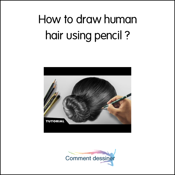 How to draw human hair using pencil